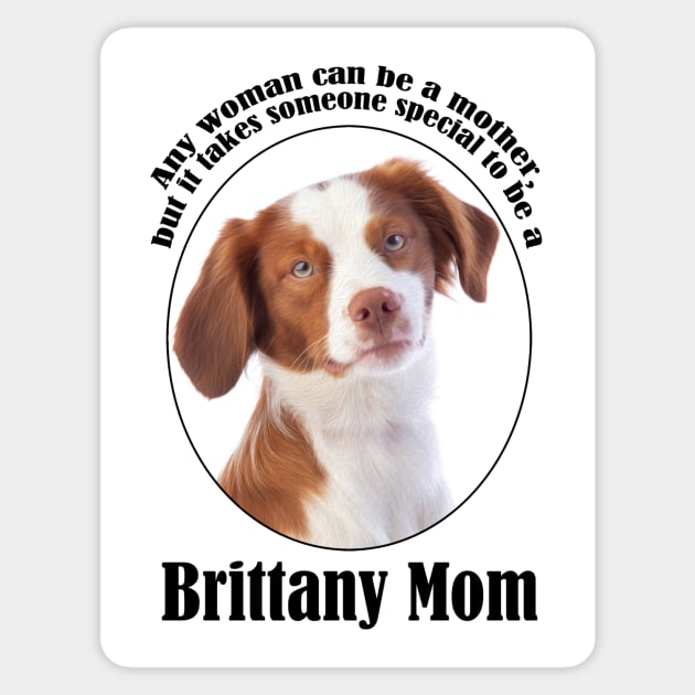 Brittany Mom Sticker by You Had Me At Woof